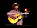 Guy Clark ; The Carpenter