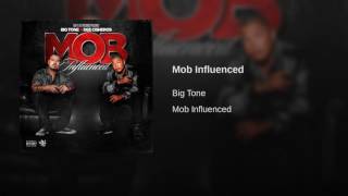 Big Tone & Dee Cisneros - Mob Influenced (Produced By AK & Kev Knocks)