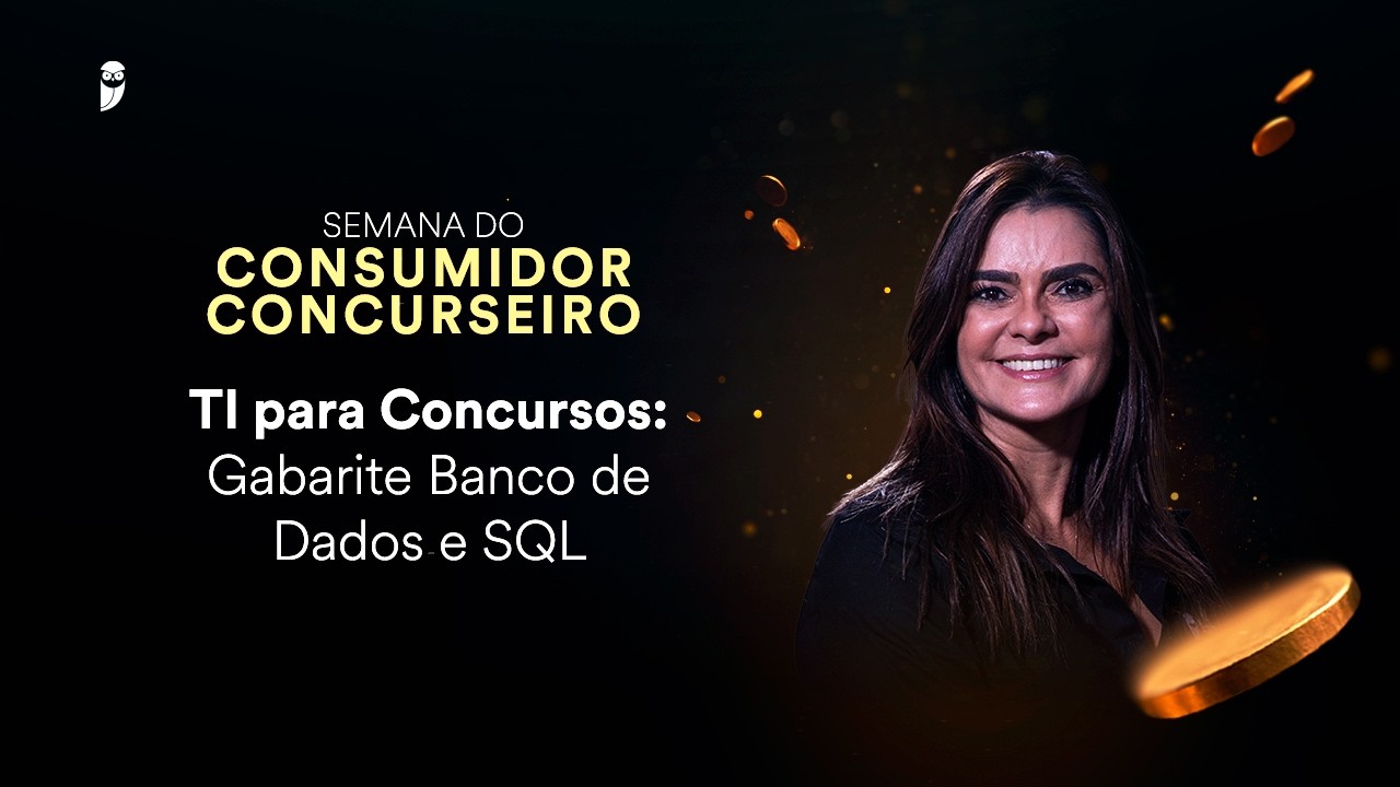 TI para Concursos: Gabarite Banco de Dados e SQL - Semana do Consumidor 2026