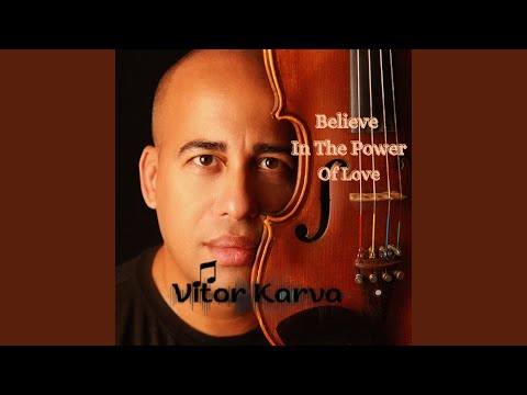 Believe in the Power of Love