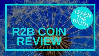 R2B Coin Review - Legit Or ANOTHER SCAM?!