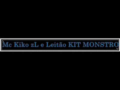 Mc Kiko zL e Leitão KIT MONSTRO