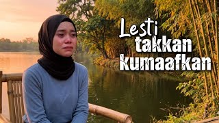 Download lagu Lesti - Takan Kumaafkan (Lyric) | Kisah Nyata Cinta Seorang Lesti Yang Di khianati mp3