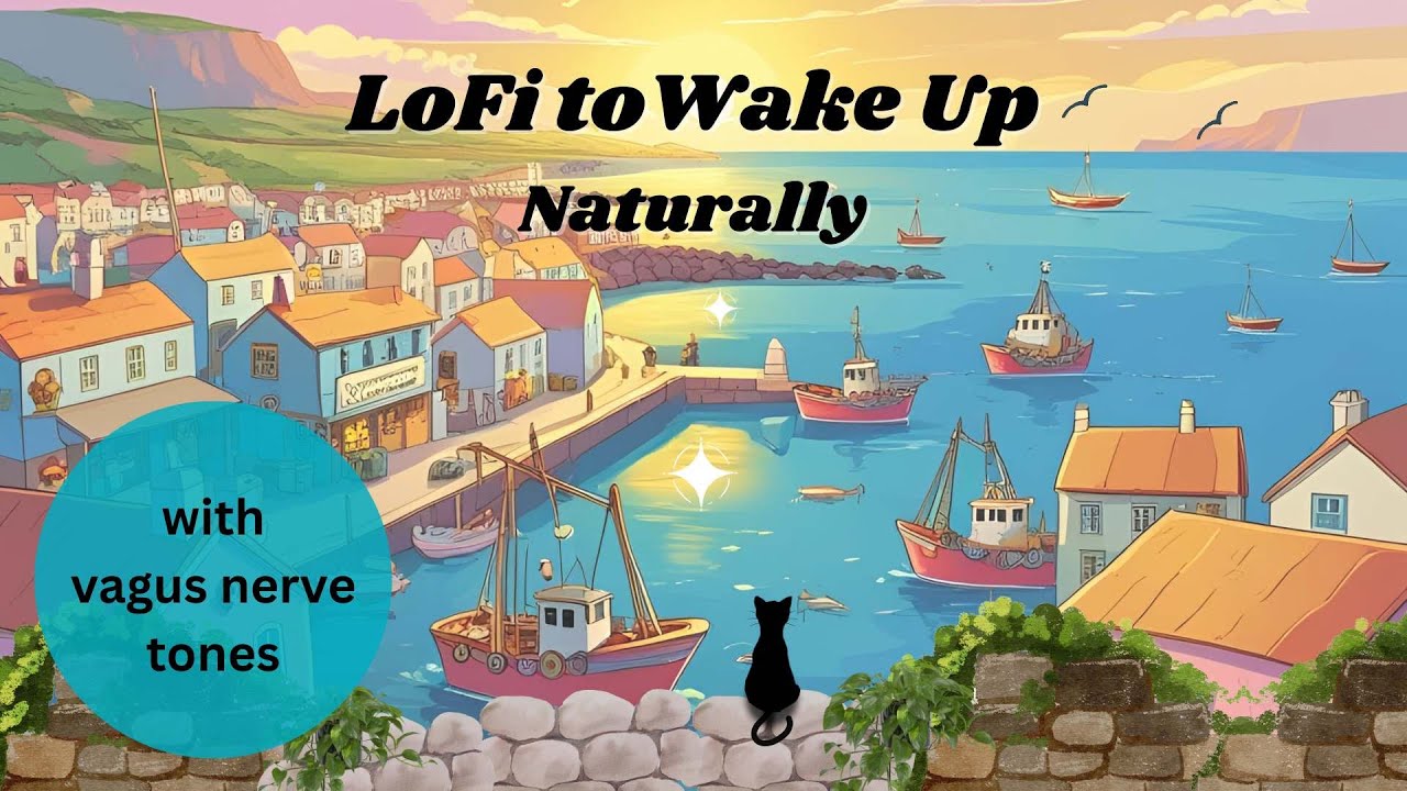LoFi to Wake Up Naturally | 30 & 130 hz Vagus nerve activating tones (no mid-roll ads)