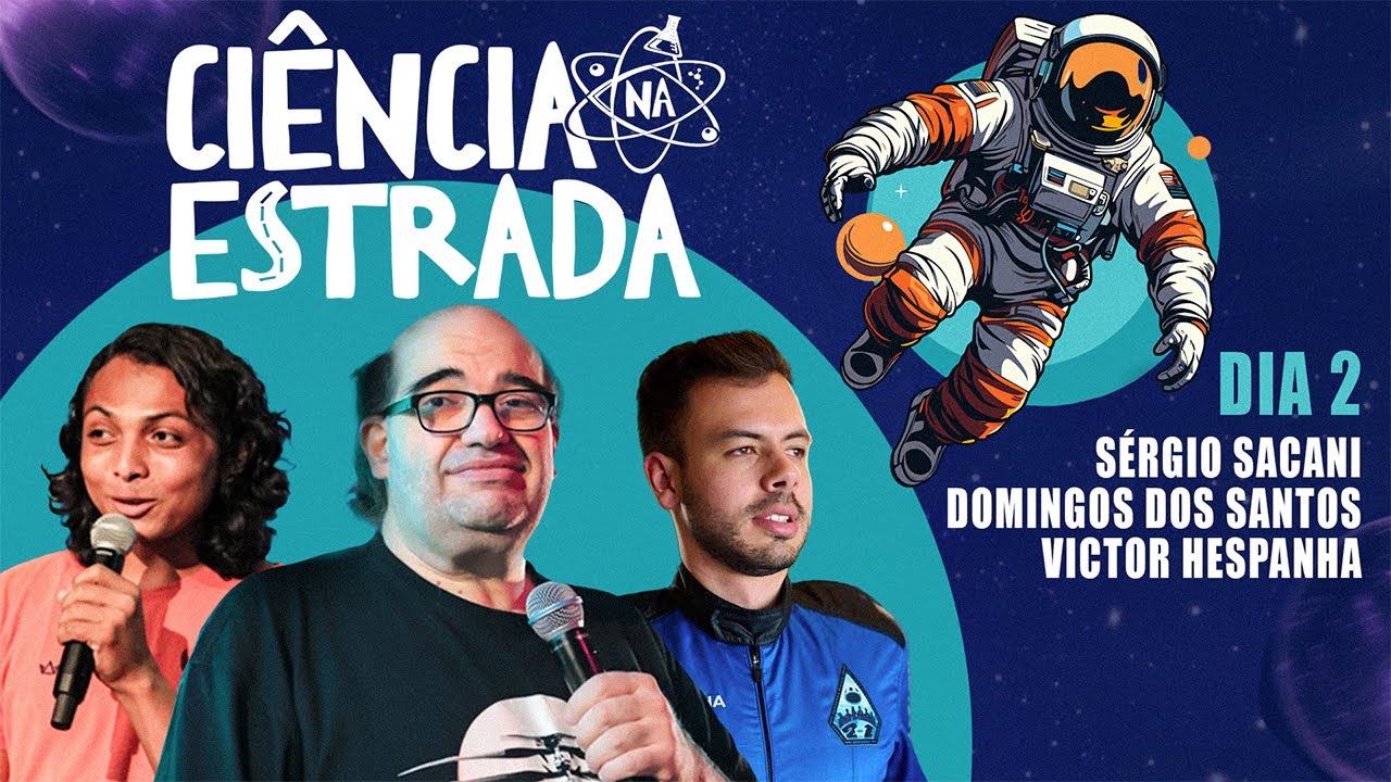 CIÊNCIA NA ESTRADA - PRIMEIRA EDIÇÃO - DIA 2