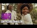 The Color Purple Official Trailer Starring Taraji P Henson Halle Bailey