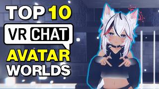 Top 10 VRChat Avatar Worlds in 2026 - Quest and PC