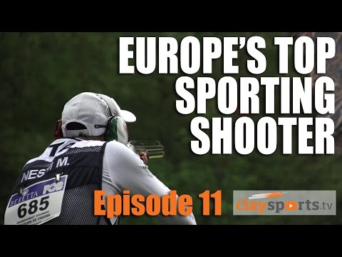 Europe's top sporting shooter - Claysports, episode 11