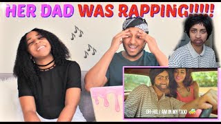 IISuperwomanII &quot;If My Indian Dad Was A Rapper&quot; REACTION!!!!