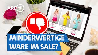 Abzocke im Sale – warum in Onlineshops die Qualität oft mies ist | Marktcheck SWR