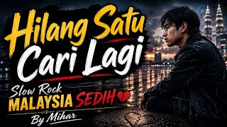 Download lagu Hilang Satu Cari Lagi - Mihar | Lagu Slow Rock Malaysia Paling Sedih 2026 mp3