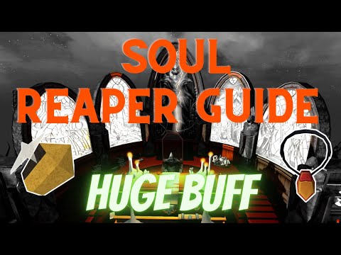 Ultimate Soul Reaper Guide 2020 - Soul Reaper GP got BUFFED - Runescape 3