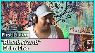 Brian Eno- Blank Frank REACTION &amp; REVIEW