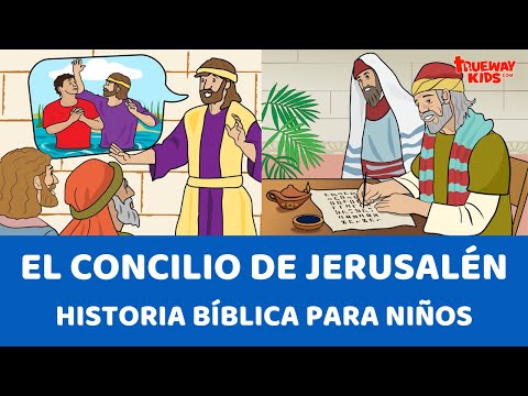 El Concilio de Jerusalén - Historia bíblica para niños