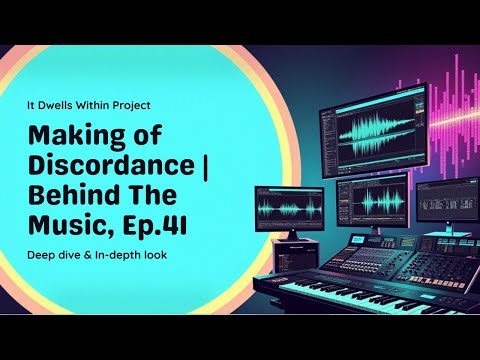 Making of Discordance | Behind The Music, Ep.41 #ConnectingSections1 #songarrangement