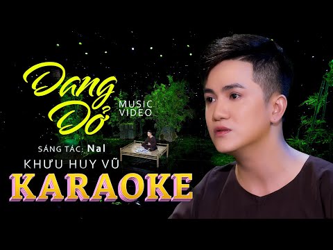 KARAOKE Dang Dở | Khưu Huy Vũ