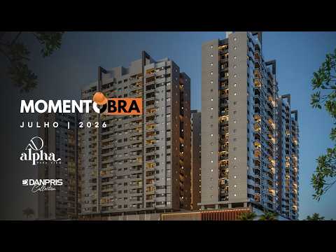 MOMENTO OBRA - JULHO DE 2026 | ALPHA PARK VIEW