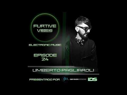 Furtive Vibes - Episodio 24 - Umberto Pagliaroli