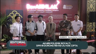 Akhiri Polemik Royalti, DPR RI Dorong Revisi UU Hak Cipta - Editorial Parlemen