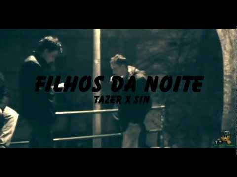 Tazer ft. Sin - Filhos da Noite (Dir. By Rxkapa)