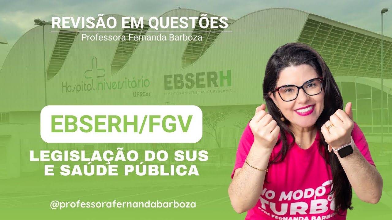 EBSERH - Questões de Legislação do SUS e Saúde Pública