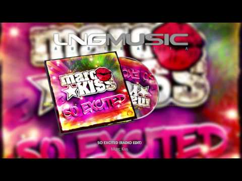 Marc Kiss - So Excited (Radio Edit)