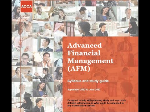 ACCA:AFM: Syllabus and Exam pattern changes September 2022 Advance Financial Management