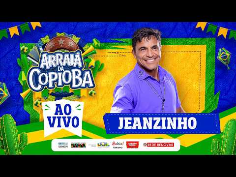 🔥AO VIVO🔥JEANZINHO 🪗 ARRIÁ DA COPIOBA - SÃO FELIPE/BAHIA - 24/06/2026