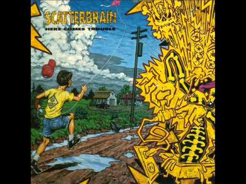 Scatterbrain - Here Comes Trouble 1990 [full album]