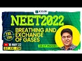 BREATHING AND EXCHANGE OF GASES NEET 2022 ENDGAME XYLEM NEET