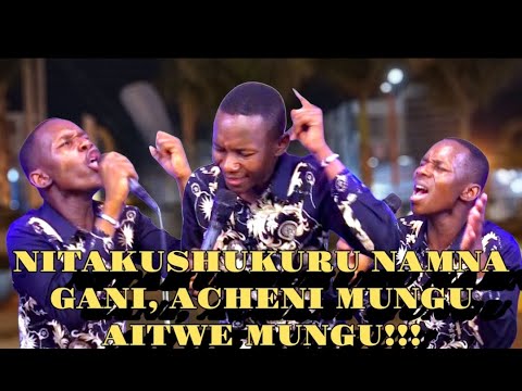 NITAKUSHUKURU NAMNA GANI, ACHENI MUNGU, CAST YOUR BURDENS & YESU ATUPENDA By Minister Danybless
