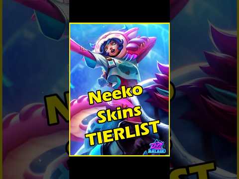 Neeko Skins Tier List #leagueoflegends #neeko #tierlist
