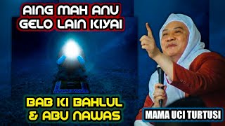 Download lagu ABAH UCI | BAB KI BAHLUL DAN ABU NAWAS Full mp3 Download lagu ABAH UCI | BAB KI BAHLUL DAN ABU NAWAS Full mp3