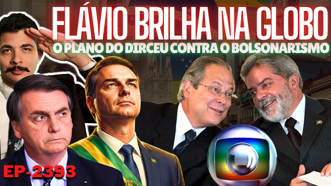 Flávio HUMILHA e EXPÕE a GLOBO + O Plano do DIRCEU Contra o Bolsonarismo + Os Números da VIRADA.