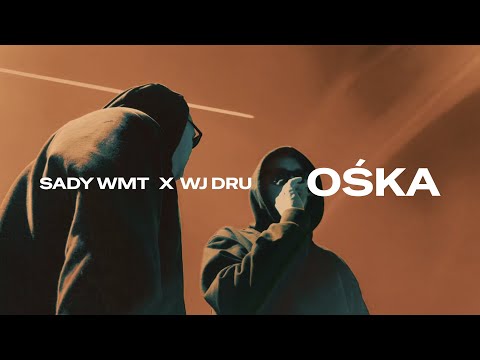 SADY WMT X WJ DRU - OŚKA (Prod. By Munek)