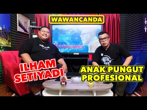 WAWANCANDA ILHAM SETIYADI - ANAK PUNGUT PROFESIONAL