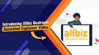 Introducing Allbiz Dealroom | Animated Explainer Video