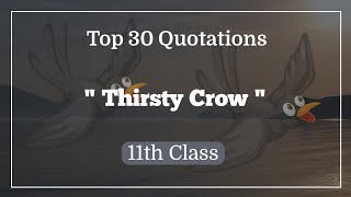 Thirsty Crow | 30 Quotations for the story | City Academy MG