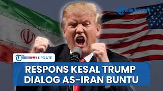 Tanggapan Keras Trump soal Perundingan Nuklir Tak Capai Titik Temu, Sinyalkan Opsi Pasukan ke Iran