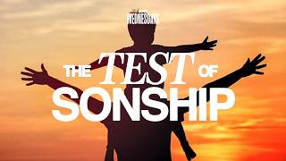 The Test of Sonship