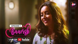 मुझे  कुछ हेल्प नहीं चाहिए | Baarish | S01| Episode 01 | Sharman Joshi | Asha Negi |  @Altt_Official