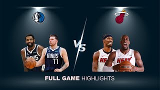 Dallas Mavericks vs Miami Heat | Luka, Kyrie Irving & Jimmy Butler, Bam Adebayo | Highlights |