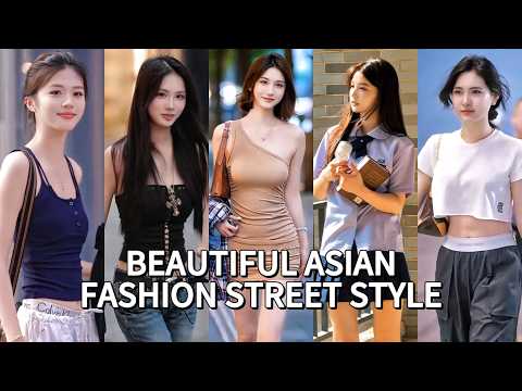 TOP Beautiful Chinese Girl | Chinese Street Fashion eps.29