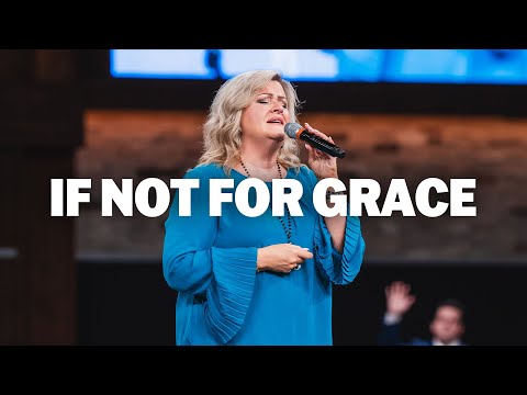 If Not For Grace (LIVE) | Martha Borg