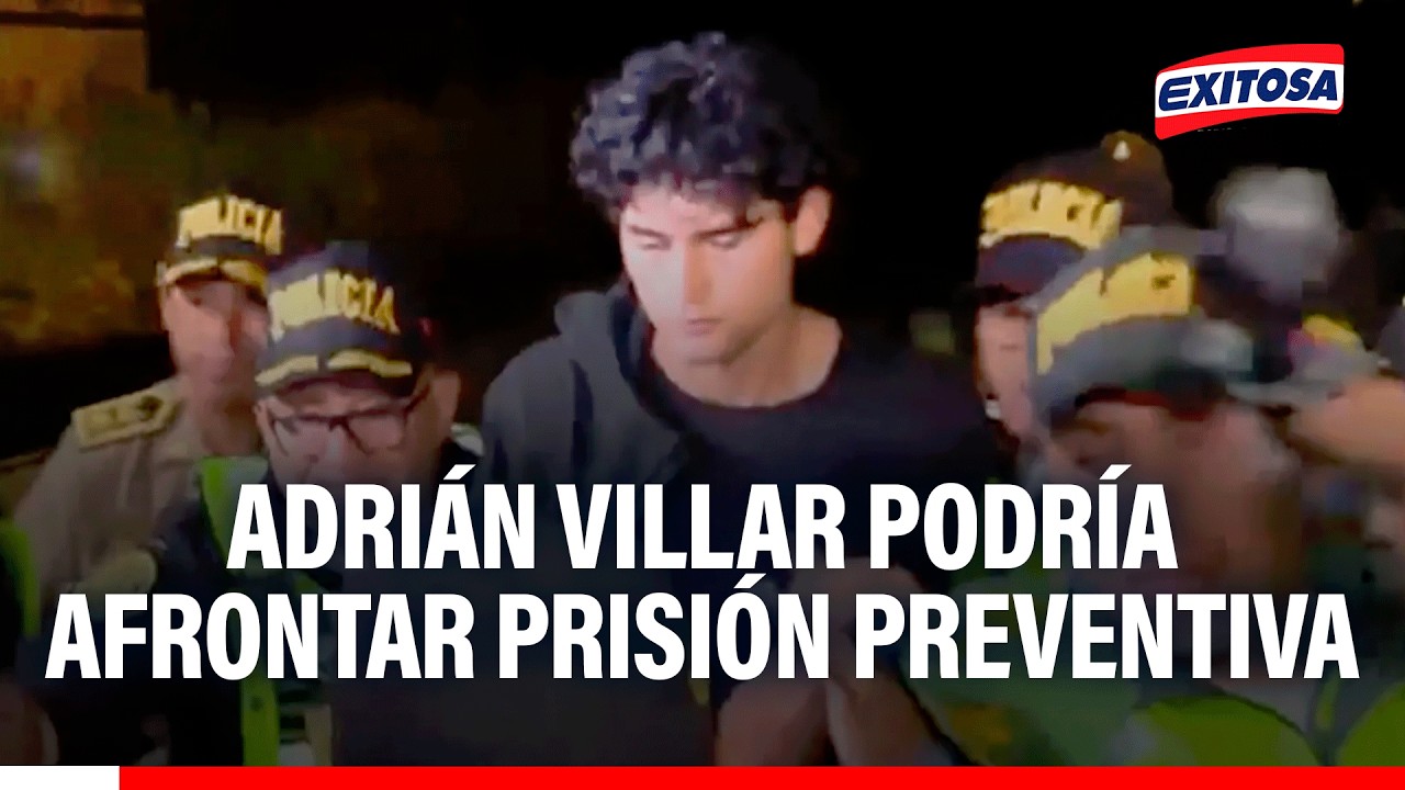 🔴🔵Adrián Villar podría afrontar prisión preventiva tras culminar su detención preliminar