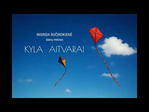 Dainų rinkinys "Kyla aitvarai"   Ingrida Ručinskienė