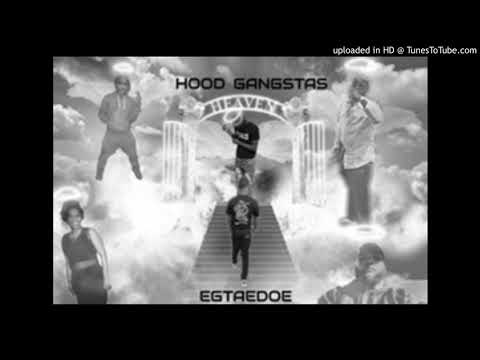 EGTaeDoe - Hood Gangstas