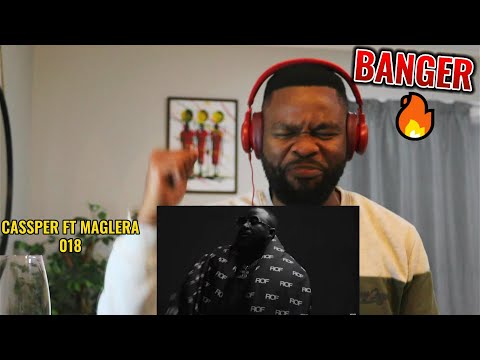REACTION | Cassper Nyovest ft Maglera Doe Boy - 018 🔥🔥🔥
