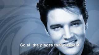 Anything that&#39;s part of you - ELVIS PRESLEY - With Lyrics
