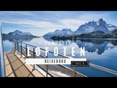 Erkundung der Lofoten | Reisedoku Norwegen | Teil 3